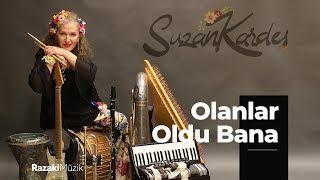 Suzan Kardeş | Olanlar Oldu Bana feat. Demet Akbağ [Official Audio]