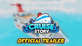 Cruise [Story] Official Trailer