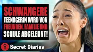 Schwangere Teenagerin wird von Freunden, Familie und Schule abgelehnt! | @SecretDiariesGerman