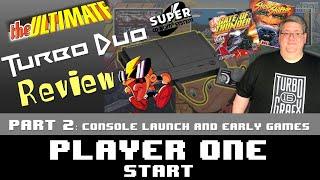 The Ultimate TurboDuo Review - Part 2 - Console Launch and Early Games