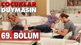 Çocuklar Duymasın 69. Bölüm