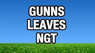 GUNNS is Leaving NGT