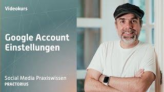 Google Account Einstellungen