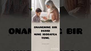 Onaning bir duosi  #zohid_blog