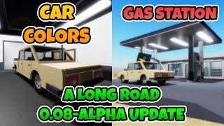 A Long Road New Updates (Car Colors, Gas Station, New Weapons, More)