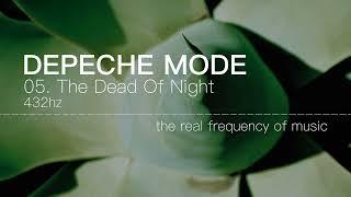 Depeche Mode - 05. The Dead Of Night 432hz