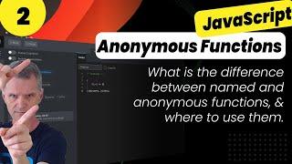 JavaScript Named and Anonymous Functions