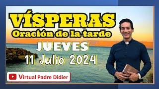 Vísperas de hoy Jueves 11 Julio 2024. SAN BENITO ABAD. Oración de la tarde. Padre Didier