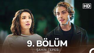 Şahin Tepesi 9. Bölüm (FULL HD)