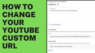 How to change the youtube channel url | Custom URL