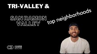 Tri-Valley & San Ramon Valley neighborhoods - Top neighborhoods you will like!