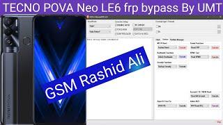 TECNO POVA Neo LE6 frp bypass By UMT Android 12 Press volume up Tested 100% Video GSM RASHID ALI