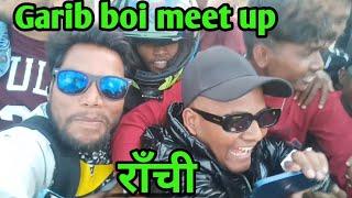Garib boi meet-up ranchi 2022 oxygen Park