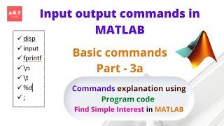 Input output commands in Matlab | Basic commands part 3a