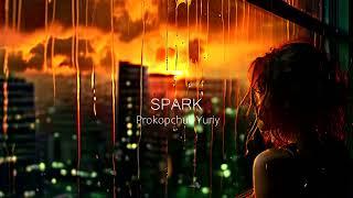 Music Video 2024 | SPARK - Prokopchuk Yuriy