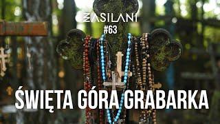 Święta Góra Grabarka. Zasilani #63