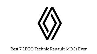 Best 7 LEGO Technic Renault MOCs Ever