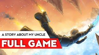 A Story About My Uncle | Full Game Walkthrough | HD 60FPS | No Commentary