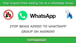 How to Stop Anyone From Adding You to a WhatsApp Group