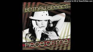 Britney Spears - Piece Of Me (Alternate Version - No Chicken) (FAN MADE AUDIO)