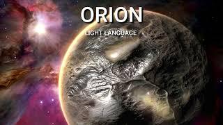 Orion Light Language | Starseed Activation