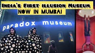 India’s First Illusion Museum || Now in Amchi Mumbai || Paradox Museum Mumbai CSMT ||Mumbai Dairies