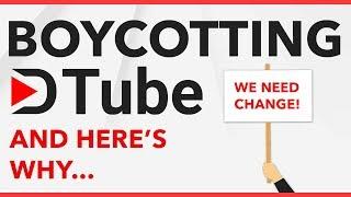 I'm Boycotting Dtube... And Here's Why (Read Description for Update)