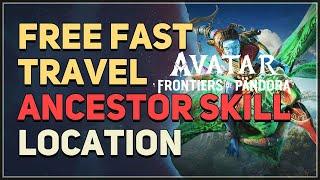 Free Fast Travel Ancestor Skill Location Avatar Frontiers of Pandora