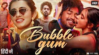 Bubblegum Full Movie in Hindi Dubbed | Roshan Kanakala | Maanasa Chowdary | Naveen | Review & Facts