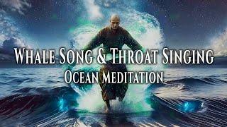 WATERBENDER MONK: The Whale Whisperer | Overtone Throat Singing Meditation & Mystical Ocean Visuals