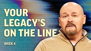 Your Legacy's on the Line | Craig Smith | Mission Hills Church