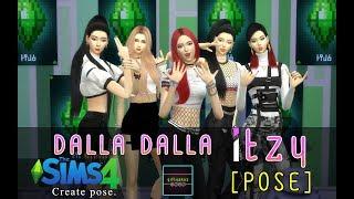 iTZY - DALLA DALLA [TS4 - Create Pose.]