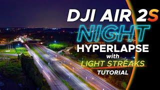 DJI Air 2S Waypoints (Hyperlapse) | A Step-by-Step Guide to the ULTIMATE NIGHT Hyperlapse.