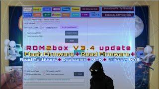 ROM2box V3 4 update Flash Firmware + Read Firmware + Read Partitions + Qualcomm + MTK + Unisoc Y MAS