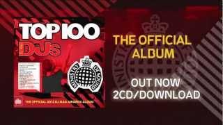 DJ Mag Top 100 DJs Official Album Minimix (Ministry of Sound UK) OUT NOW!