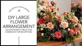 DIY Large Arrangement Tutorial