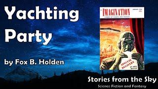 ADVENTUROUS Sci-Fi Read Along: Yachting Party - Fox B. Holden | Bedtime for Adults