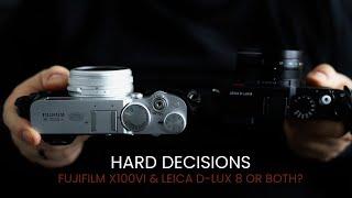 Hard Decisions: FujiFilm XIOOVI & Leica D-Lux 8 or both?