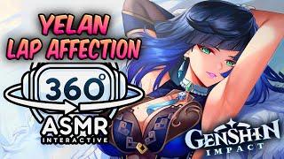 Yelan Lap Affection~ [360º VR SOUND ASMR] | Genshin Impact (4K)