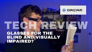 Wearable Smart Camera for the Blind? An Orcam My Eye Review