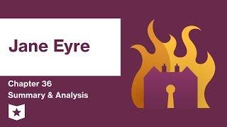 Jane Eyre  | Chapter 36 Summary & Analysis | Charlotte Brontë