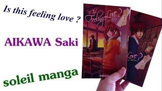 [Présentation Manga] Is this feeling love ? (shojo// éditions soleil manga)