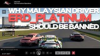 Malaysian Driver "ERD_PLATINUM" Should be BANNED on 2021 Porsche Gran Turismo Cup Competition