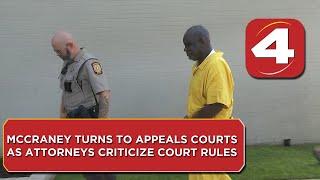 McCraney turns to appeals courts as attorneys criticize court rules