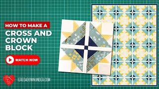 How to make a Cross and Crown quilt block