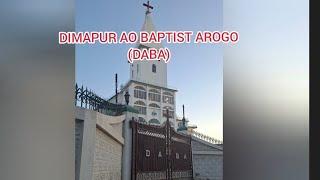 My mother Church Dimapur Ao Baptist Arogo(DABA) Duncan Dimapur Nagaland