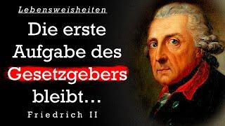 Wunderbare Zitate von Friedrich der Große, die niemanden unbeteiligt lassen | Zitate zum Nachdenken