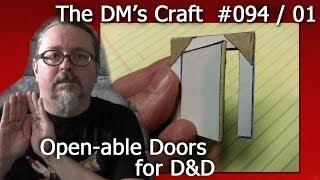 Cheap n Easy Open-able Doors for D&D (The DM's Craft #94/01)