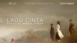 Afgan, Isyana Sarasvati, Rendy Pandugo - Lagu Cinta | Official Music Video