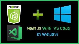 How to run Node js with VS Code | Install Node js | npm | VS Code | Setup Node js